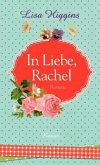 In Liebe, Rachel