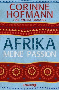 Afrika, meine Passion - Hofmann, Corinne