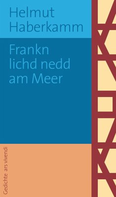 Frankn lichd nedd am Meer - Haberkamm, Helmut