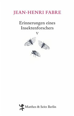 Erinnerungen eines Insektenforschers Bd.5 - Fabre, Jean-Henri