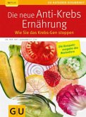 Die neue Anti-Krebs-Ernährung