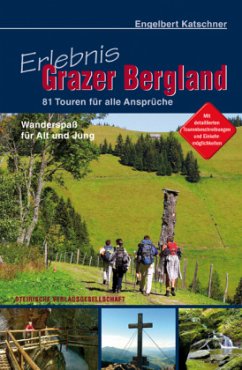 Wandern - Erlebnis Grazer Bergland - Katschner, Engelbert