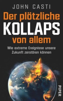 Der plötzliche Kollaps von allem - Casti, John