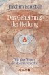 Das Geheimnis der Heilung - Bild 1
