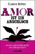 Amor ist ein Arschloch - Bild 1
