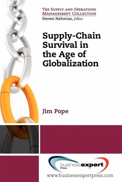 Supply-Chain Survival in the Age of Globalization - Pope, James A.