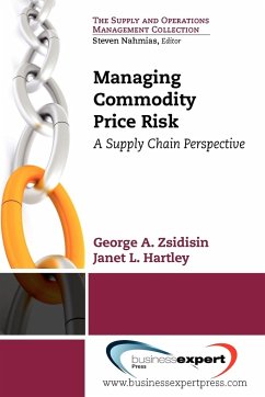 Managing Commodity Price Risk - Zsidisin, George A.; Hartley, Janet L.