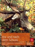 Vor und nach dem Schuss Vor und nach dem Schuss
