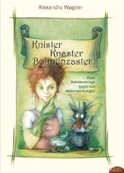 Knister Knaster Bohnenzaster - Wagner, Alexandra