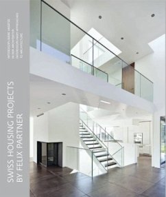 Swiss Housing Projects by Felix Partners - Felix, Rahel;Felix, Peter