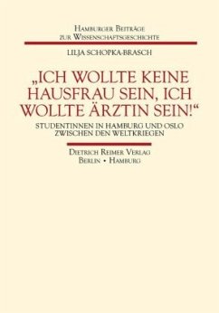 Cover »Ich wollte keine Hausfrau sein, ich wollte Ärztin sein!«