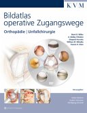 Bildatlas operative Zugangswege (inkl. DVD), m. 1 DVD