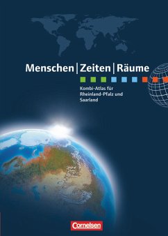 Menschen Zeiten Räume: Kombi-Atlas für Rheinland-Pfalz und Saarland