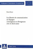 Les libertés de communication en Espagne: convergences et divergences avec le droit suisse