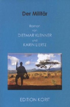 Der Militär - Klenner, Dietmar; Liertz, Karin