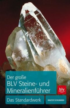Der große BLV Steine- und Mineralienführer - Schumann, Walter