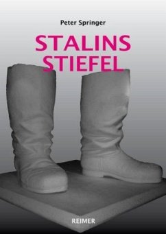Stalins Stiefel - Springer, Peter