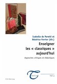 Enseigner les &quote; classiques &quote; aujourd'hui