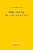 Säkularisierung, ein moderner Mythos?