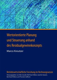 Wertorientierte Planung und Steuerung anhand des Residualgewinnkonzepts - Kreutzer, Marco