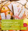 Süßigkeiten aus Garten und Natur - Bild 1