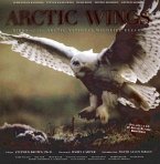 Arctic Wings: Birds of the Arctic National Wildlife Refuge [With CD]