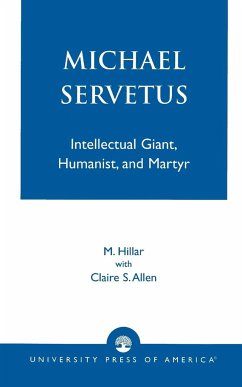 Michael Servetus - Hillar, M.; Allen, Claire S.