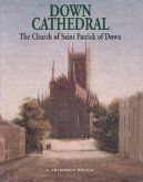 Down Cathedral: The Church of Saint Patrick of Down