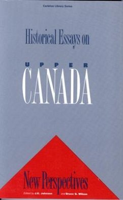 Historical Essays on Upper Canada: New Perspectives Volume 146 - Johnson; Wilson, Bruce G.