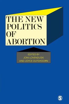 The New Politics of Abortion (Sage Modern Politics Series)