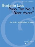 Piano Trio No. 2 Silent Voices: For Violin, Violoncello and Piano