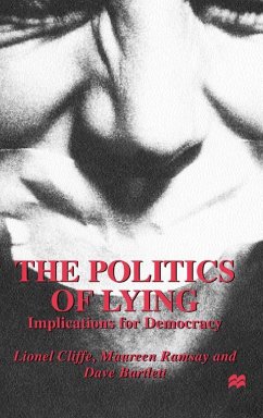 The Politics of Lying - Cliffe, L.;Ramsay, M.;Bartlett, D.