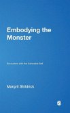 Embodying the Monster Embodying the Monster