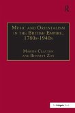 Music and Orientalism in the British Empire, 1780s-1940s