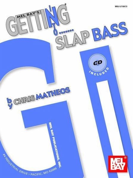 Mel Bay's Getting Into Slap Bass [With CD]