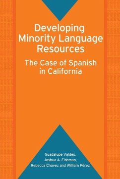 Developing Minority Language Resources - Valdés, Guadalupe; Fishman, Joshua A.; Chávez, Rebecca