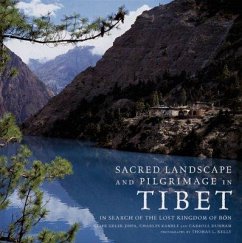 Sacred Landsacpe and Pilgrimage in Tibet: In Search of the Lost Kingdom of Bon [With DVD] - Jinpa, Gesha Gelek; Ramble, Charles; Dunham, Carroll