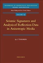 Seismic Signatures and Analysis of Reflection Data in Anisotropic Media - Tsvankin, I.