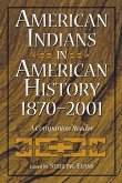 American Indians in American History, 1870-2001