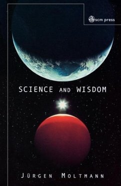 Science and Wisdom - Moltmann, Juergen