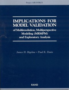 Implications for Model Validation of Multiresolution, Multiperspective Modeling {Mrmpm} and Exploratory Analysis - Bigelow, James H; Davis, Paul K