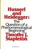 Husserl and Heidegger: The Question of a Phenomenological Beginning