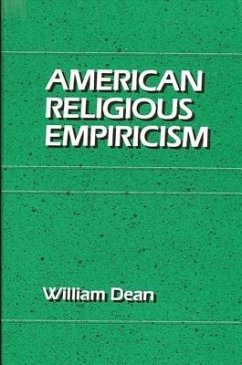 American Religious Empiricism - Dean, William