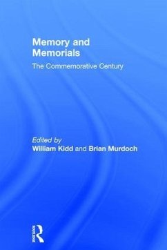 Memory and Memorials - Kidd, William; Murdoch, Brian