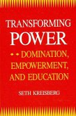 Transforming Power: Domination, Empowerment, and Education