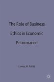 The Role of Business Ethics in Economic Performance