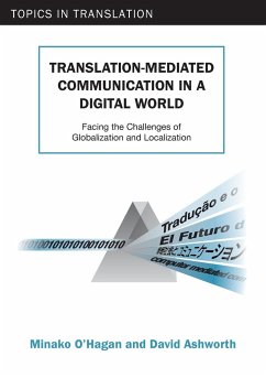 Translation-mediated Communication in a Digital World - O'Hagan, Minako; Ashworth, David