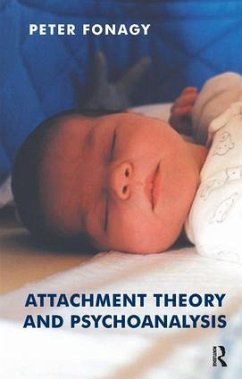 Attachment Theory and Psychoanalysis - Fonagy, Peter