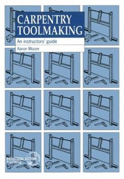 Carpentry Toolmaking - Moore, Aaron