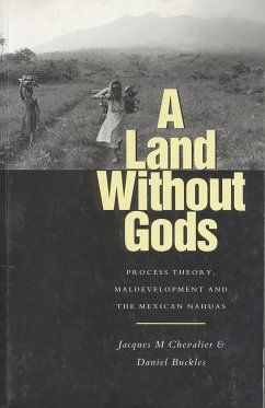 A Land Without Gods - Buckles, Daniel; Chevalier, Jacques M